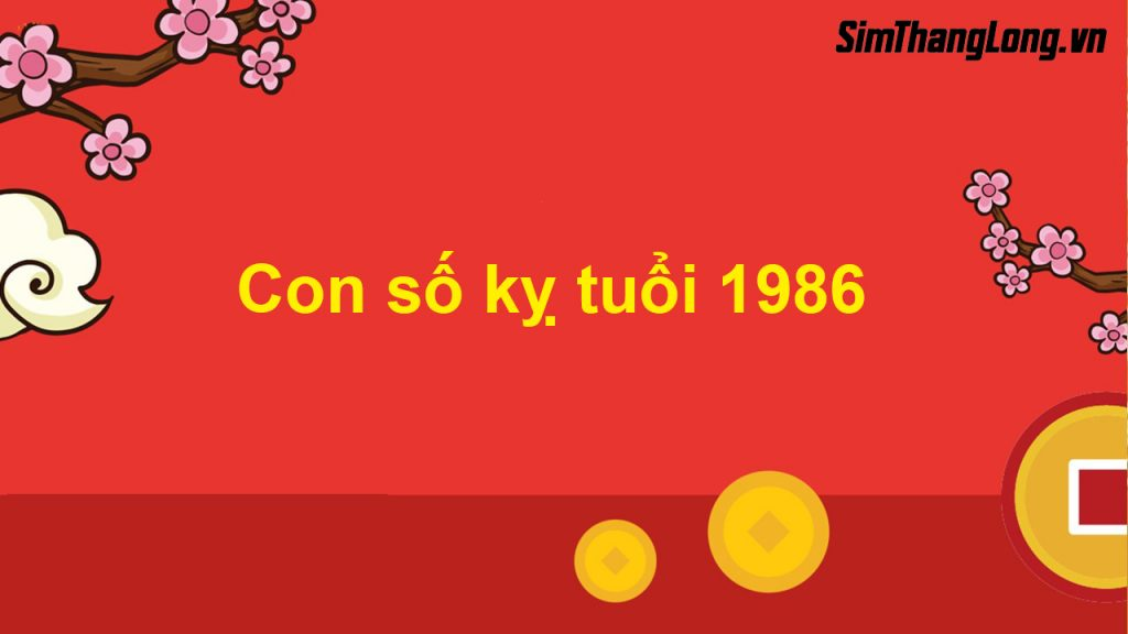 Con số kỵ tuổi 1986