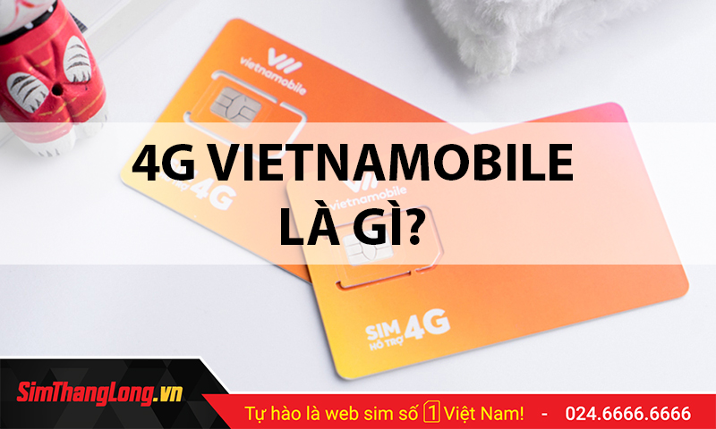 Mạng 4G Vietnamobile và những điều có thể bạn chưa biết