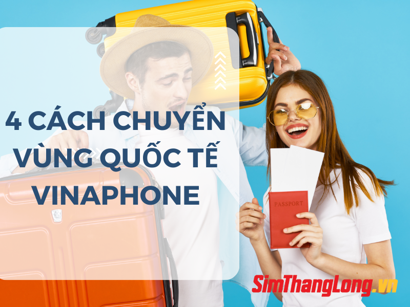 chuyen-vung-quoc-te-vinaphone (1)