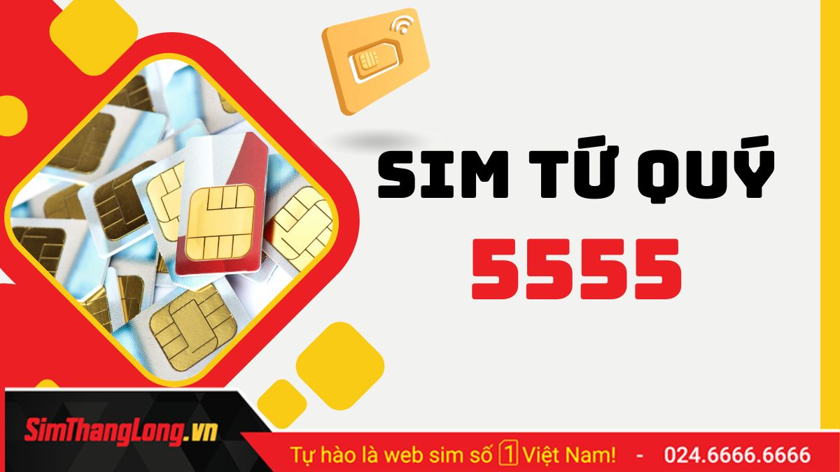 sim tứ quý 5555 giá rẻ