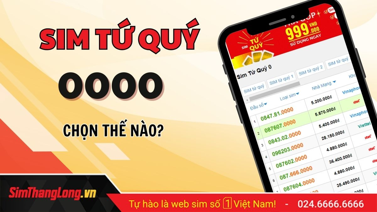 Tư vấn chọn mua sim tứ quý 0 cho phù hợp