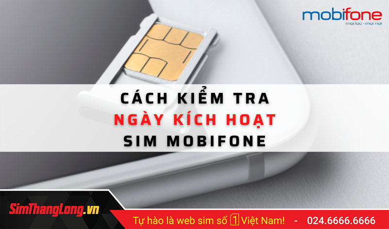 kiem-tra-ngay-kich-hoat-mobifone-3609