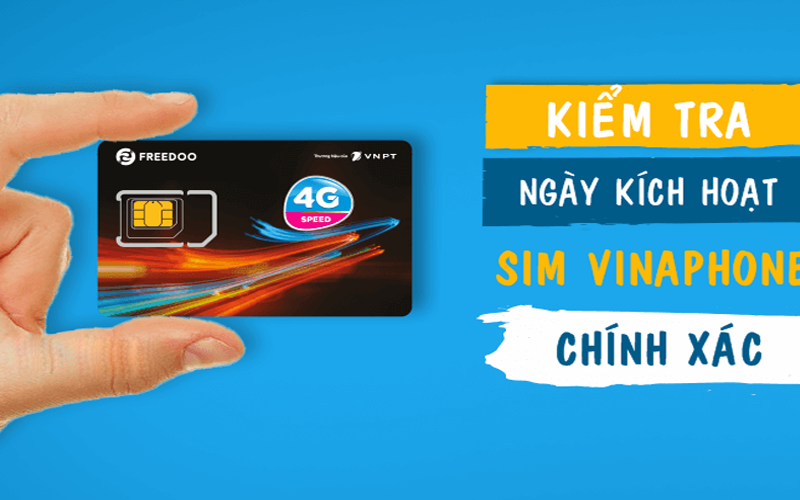 Kiểm tra ngày kích hoạt sim Vinaphone