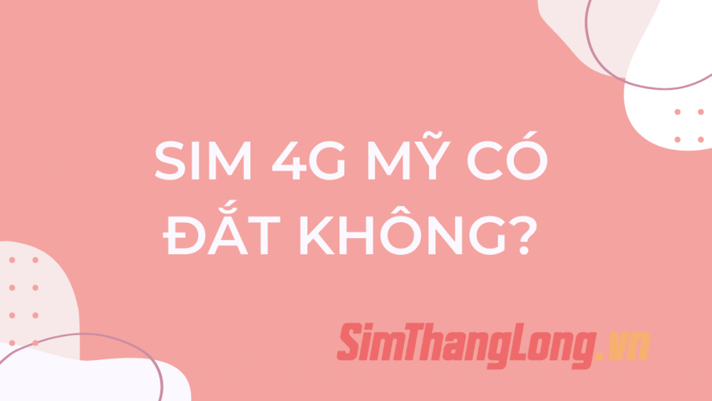 kinh-nghiem-mua-sim-4g-my (3)