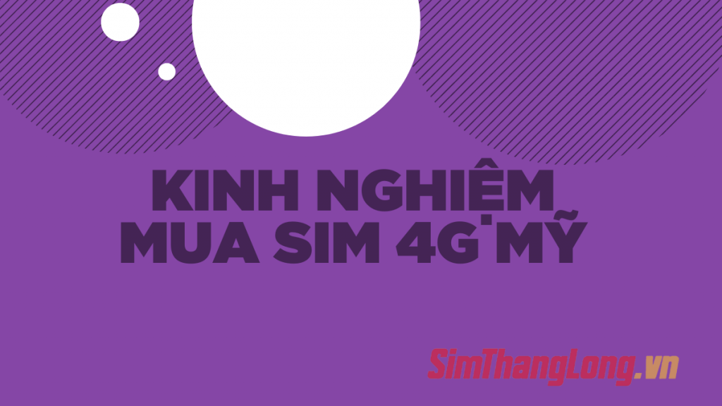 kinh-nghiem-mua-sim-4g-my (4)