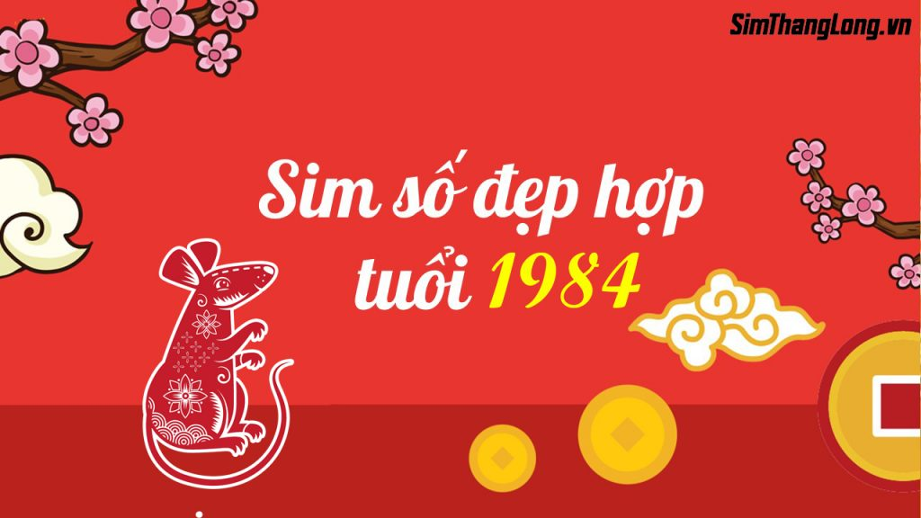 Sim hợp tuổi 1984