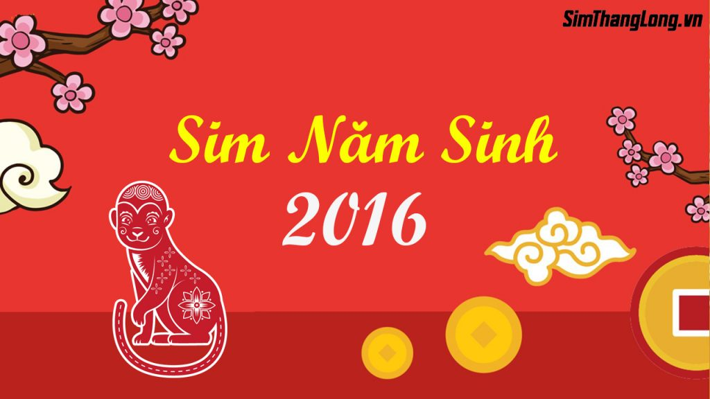 Chọn sim năm sinh 2016