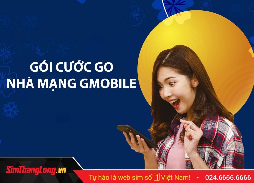 Gói cước GO nhà mạng Gmobile