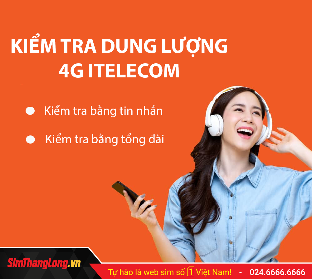 Hướng dẫn kiểm tra dung lượng 4g Itelecom