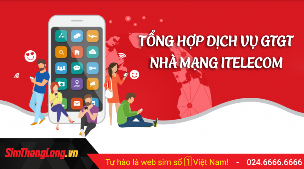 Dịch vụ GTGT nhà mạng Itelecom là gì?