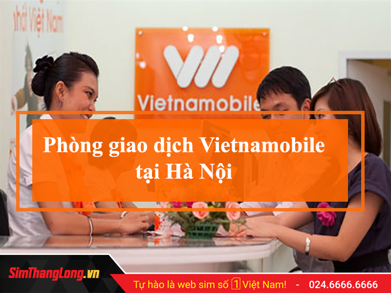 Phòng giao dịch Vietnamobiel tại Hà Nội