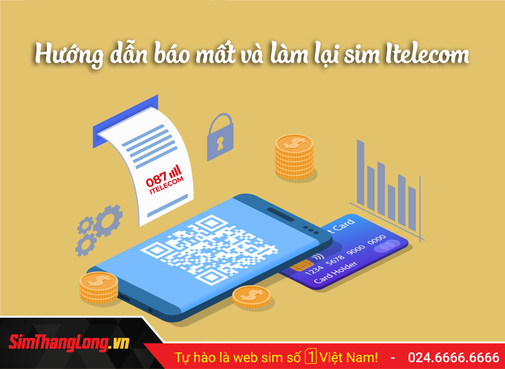 Hướng dẫn báo mất và làm lại sim Itelecom