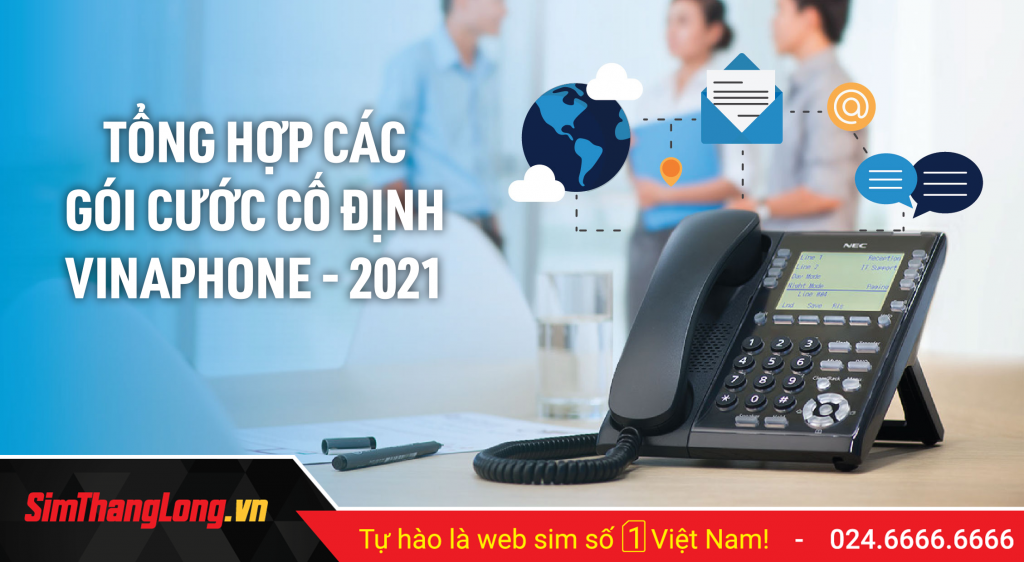 Điện thoại cố định Vinaphone là gì?