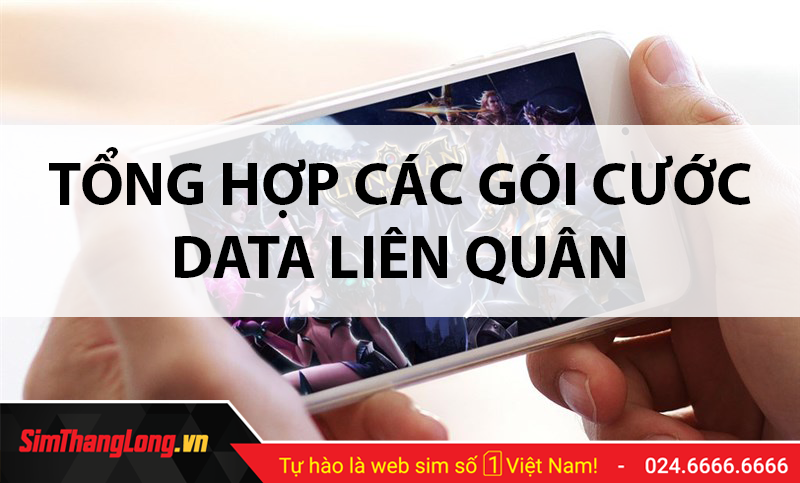 Lợi ích của gói cước data Liên Quân