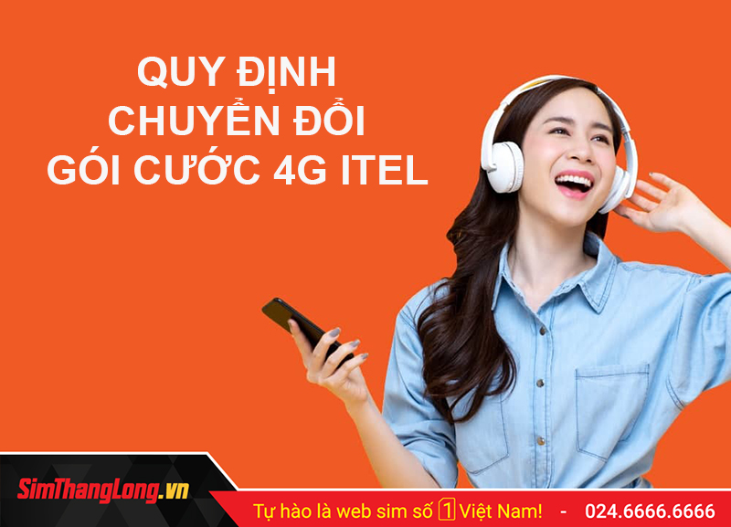 Cách chuyển đổi gói cước 4G Itelecom