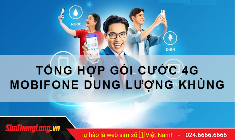 Gói cước 4G của nhà mạng MobiFone