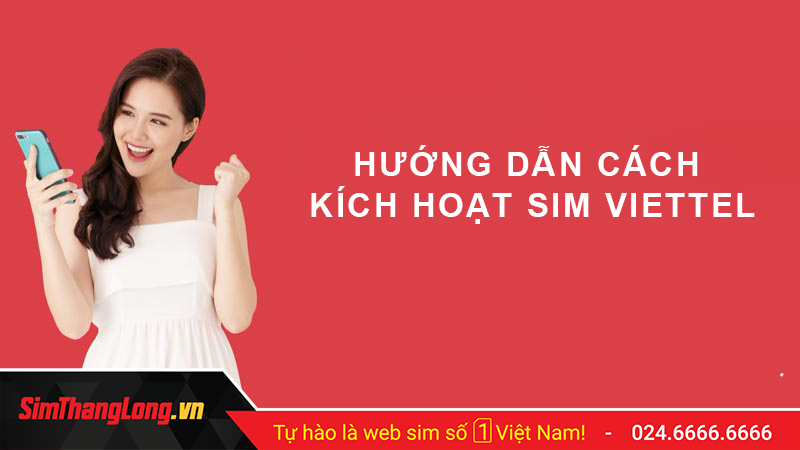 Kích hoạt sim Viettel hòa mạng mới