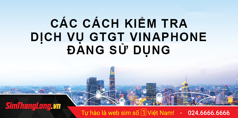 Kiểm tra dịch vụ Vinaphone qua SMS