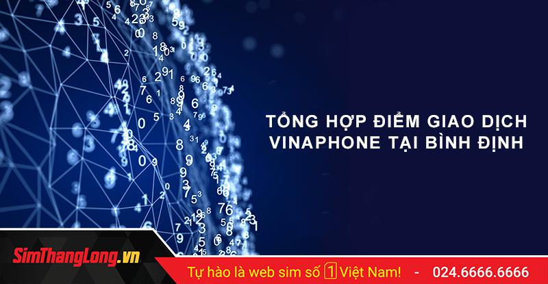 Danh sách các điểm giao dịch Vinaphone tại Bình Định