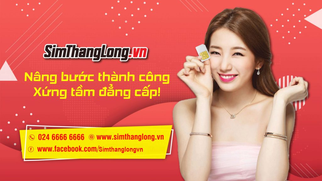 Sim Thăng Long - địa chỉ sim số đẹp uy tín