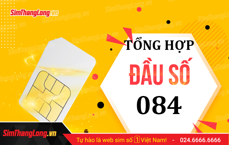 Tổng hợp đầu số 084