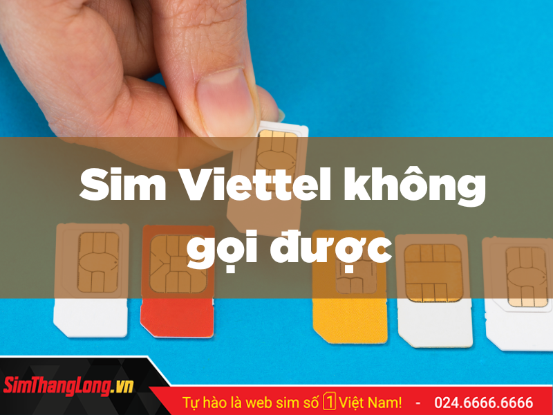 sim-viettel-khong-goi-duoc (1)