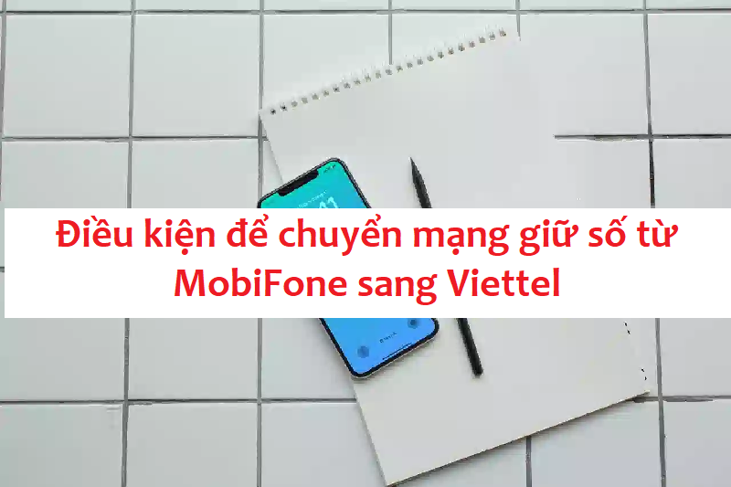 chuyen-mang-giu-so-mobifone-sang-viettel-3