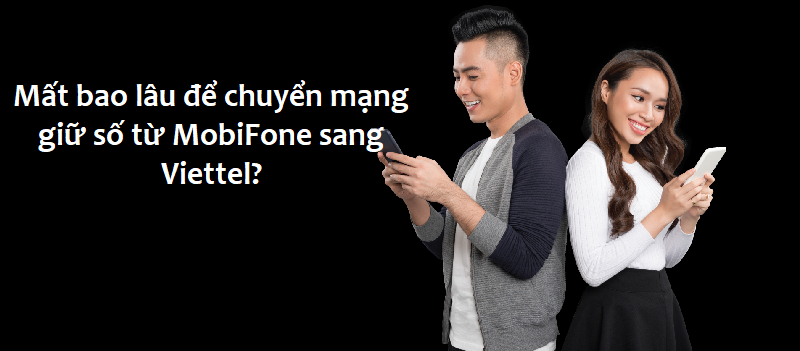 chuyen-mang-giu-so-mobifone-sang-viettel-6