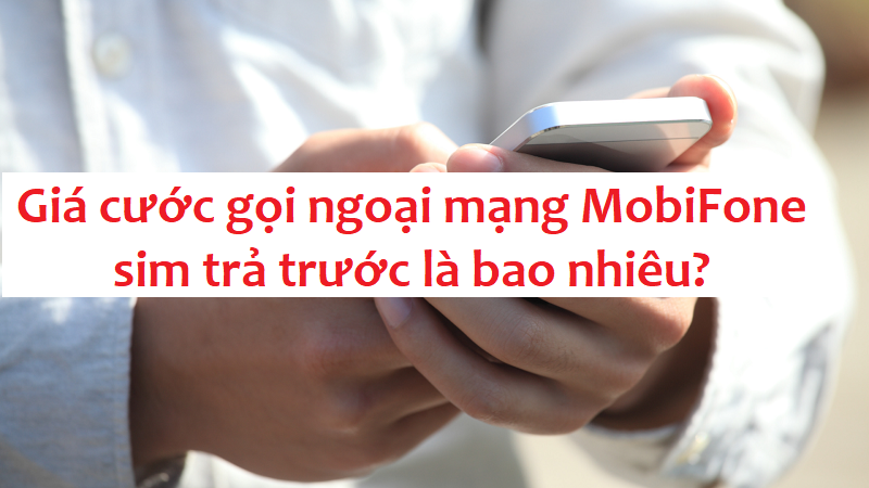 gia-cuoc-goi-ngoai-mang-mobifone-2