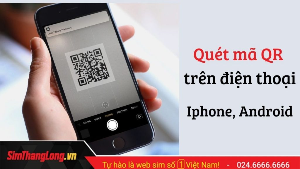 Quét mã QR trên điện thoại