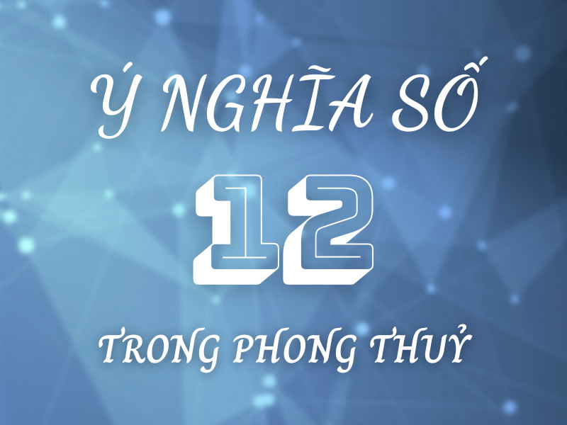 so-12-co-y-nghia-gi-2