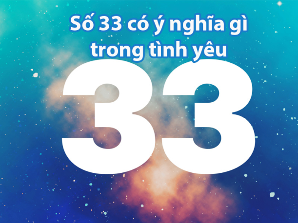 so-33-co-y-nghia-gi-5