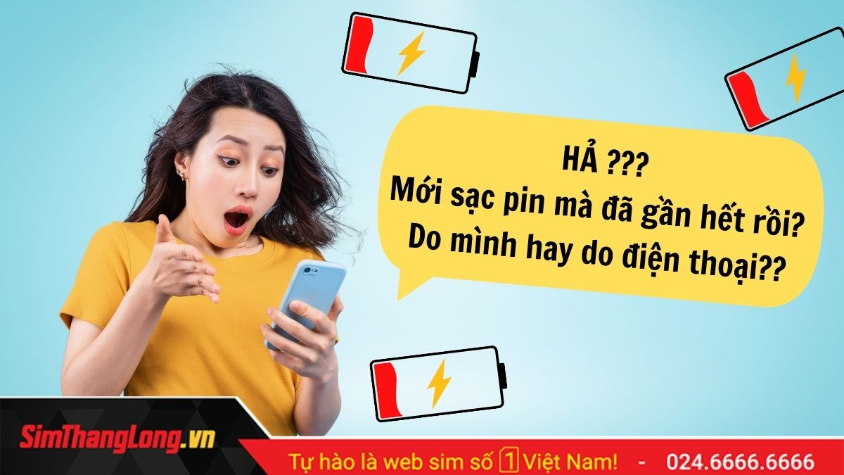 Mới sạc pin mà đã gần hết rồi