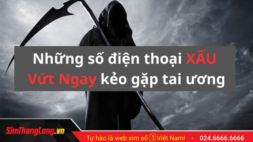 Những con số XẤU vứt ngay kẻo gặp tai ương