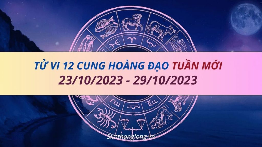 Tử vi tuần mới (23/10-29/10/2023) cho thấy 12 Cung hoàng đạo sẽ gặp những biến động gì?