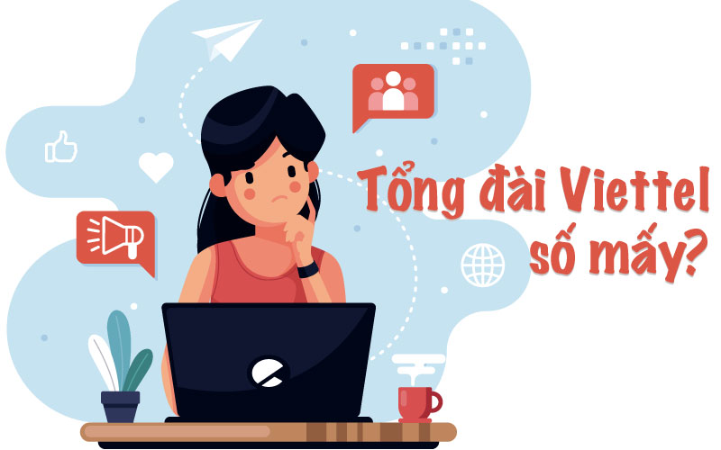 Tổng đài Viettel số bao nhiêu?