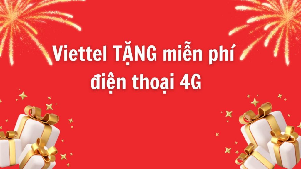 viettel-tang-dien-thoai-4g