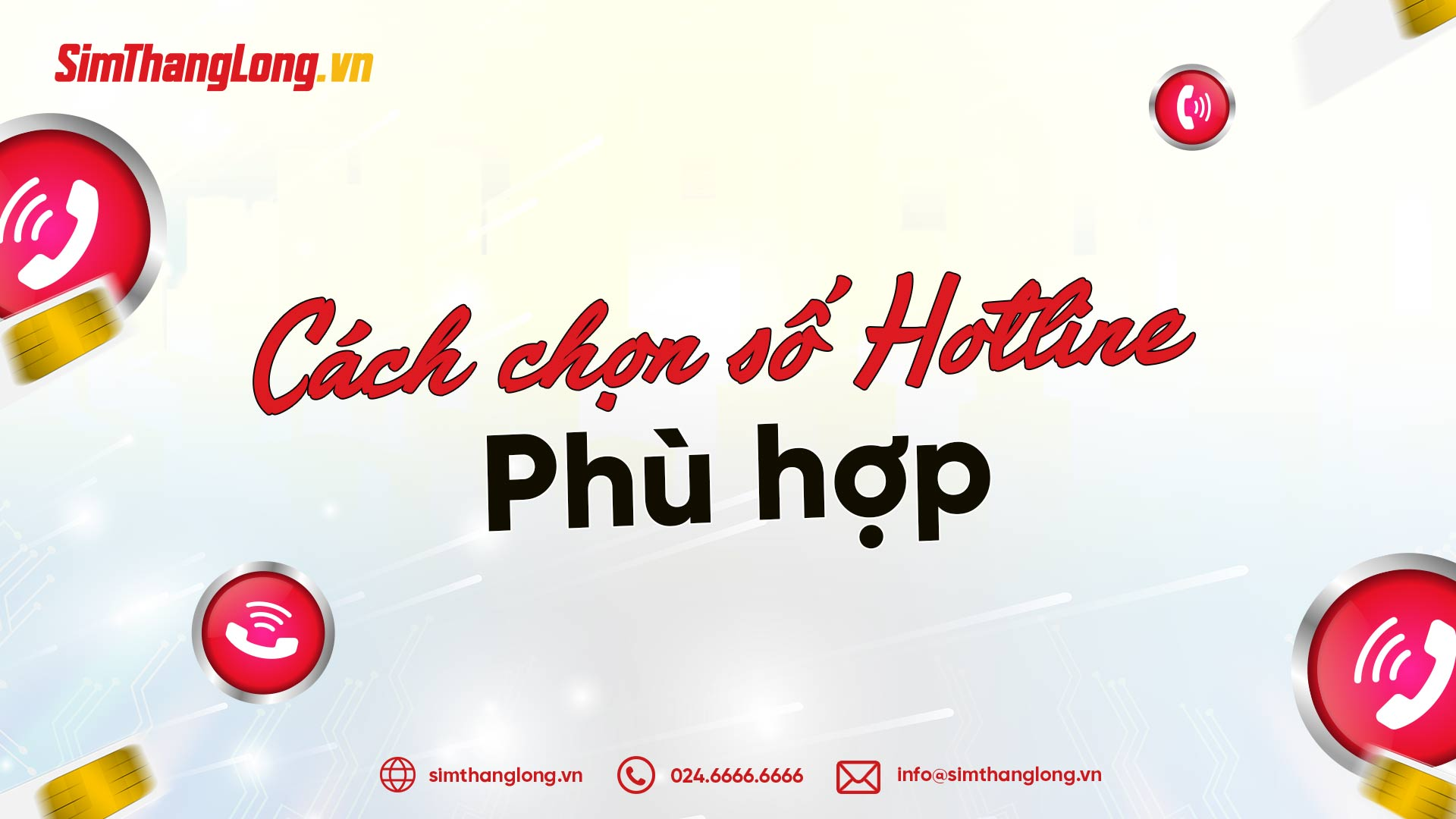 Cách chọn số hotline