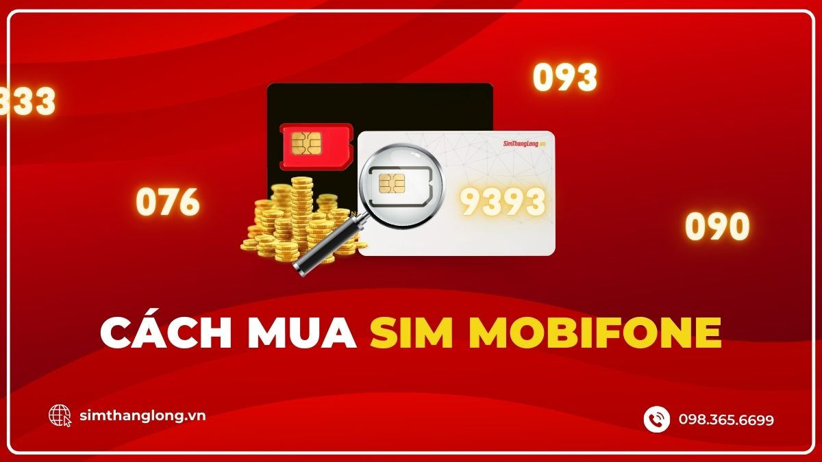 Hướng dẫn mua sim MobiFone tại Sim Thăng Long