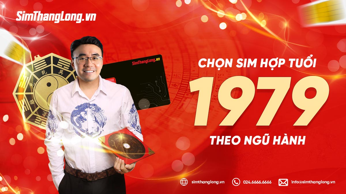 Chọn sim tuổi 1979 theo ngũ hành