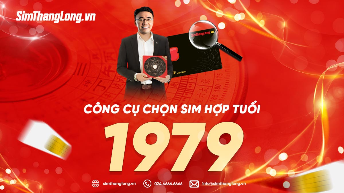 Công cụ chọn sim hợp tuổi 1979 