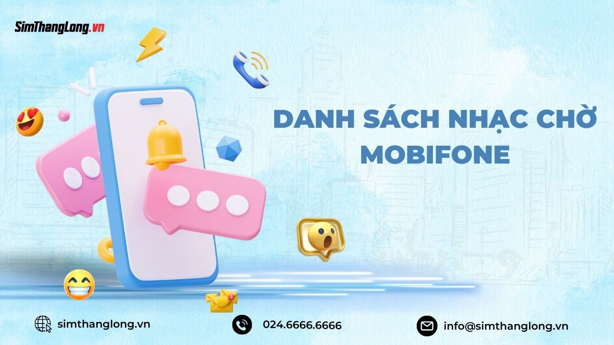 Danh sách nhạc chờ Mobifone