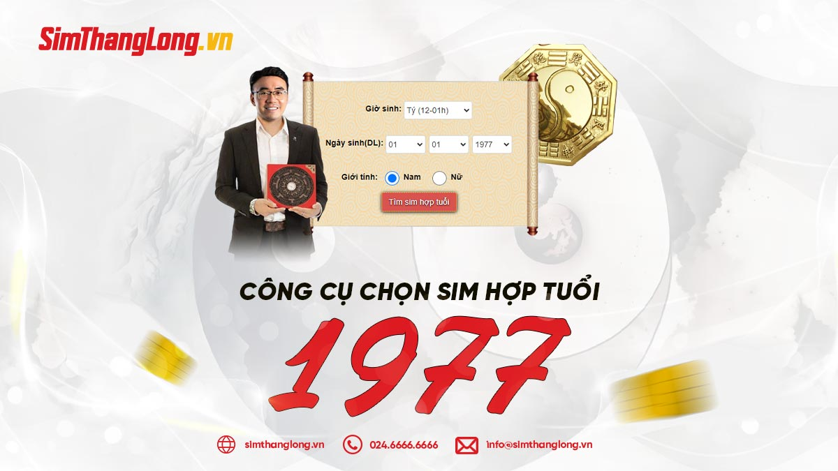 Hướng dẫn dùng công cụ chọn sim hợp tuổi 1977