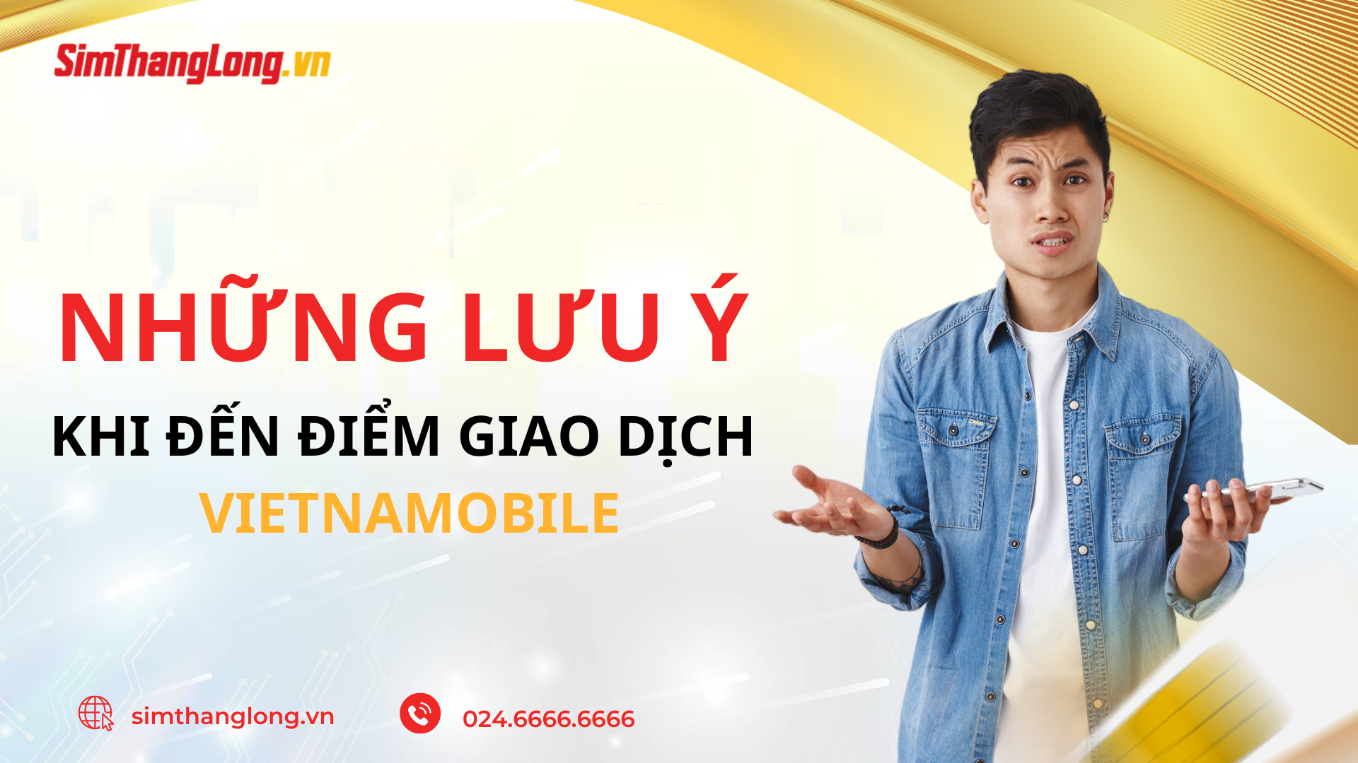 Cần lưu ý gì khi đến điểm giao dịch Vietnamobile Hà Nội?