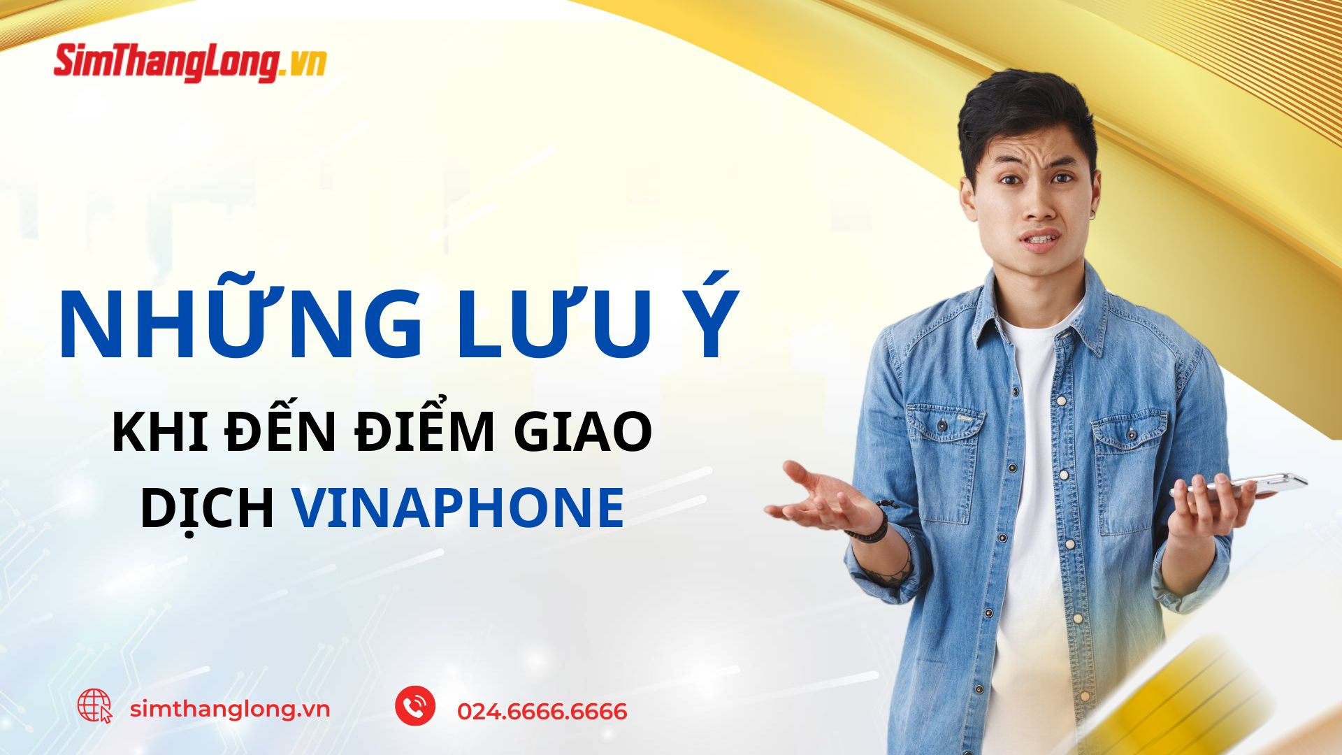 Những lưu ý khi đến điểm giao dịch VinaPhone