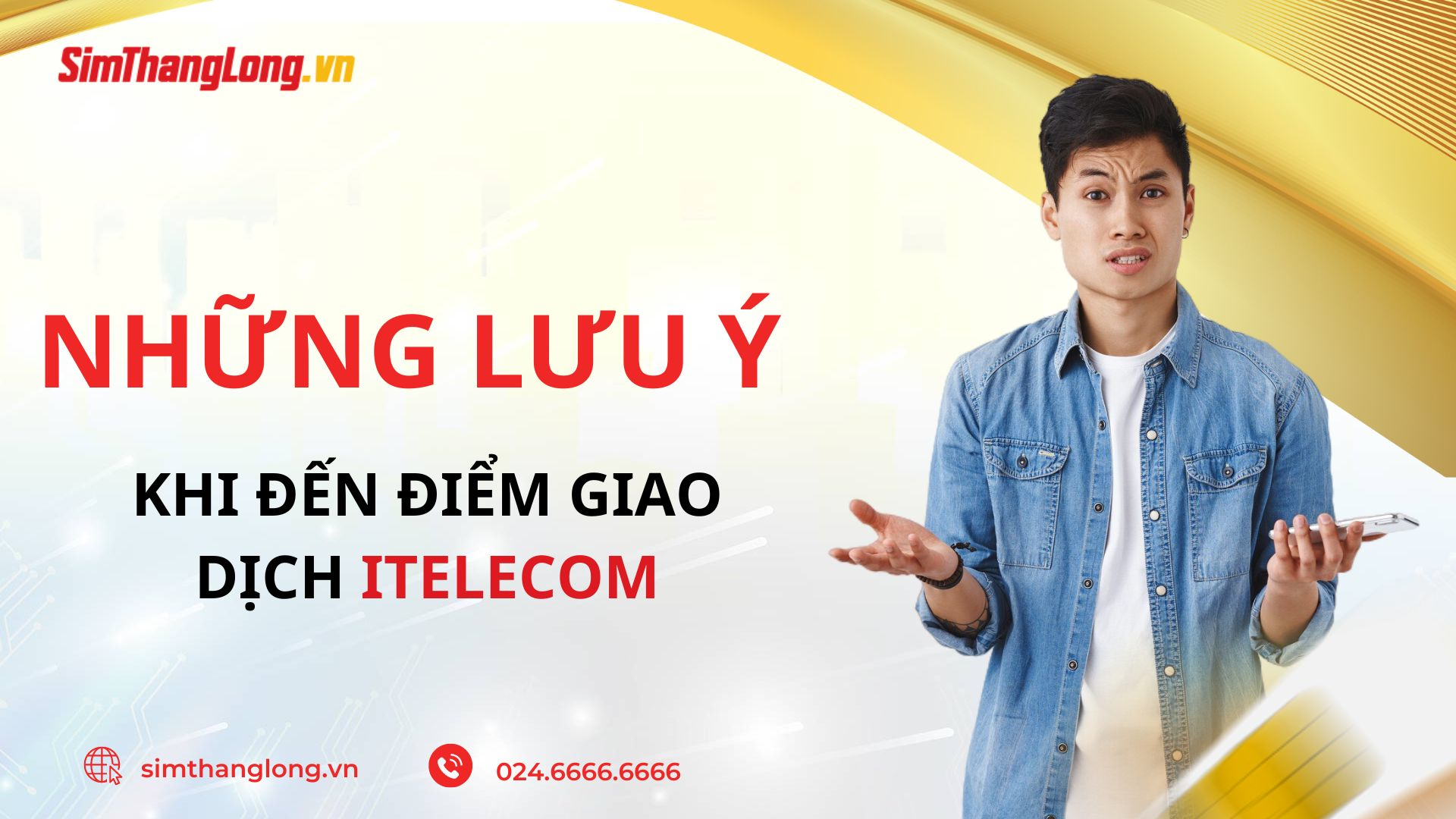 Những lưu ý khi đến điểm giao dịch Itelecom