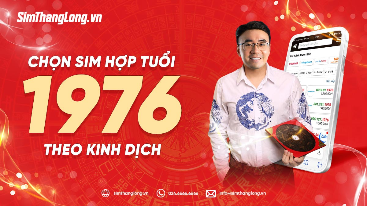 Tìm hiểu sim hợp tuổi 1976 theo kinh dịch