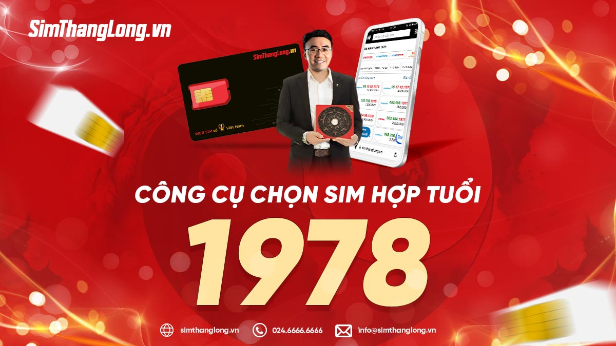 Giới thiệu công cụ chọn sim hợp tuổi 1978