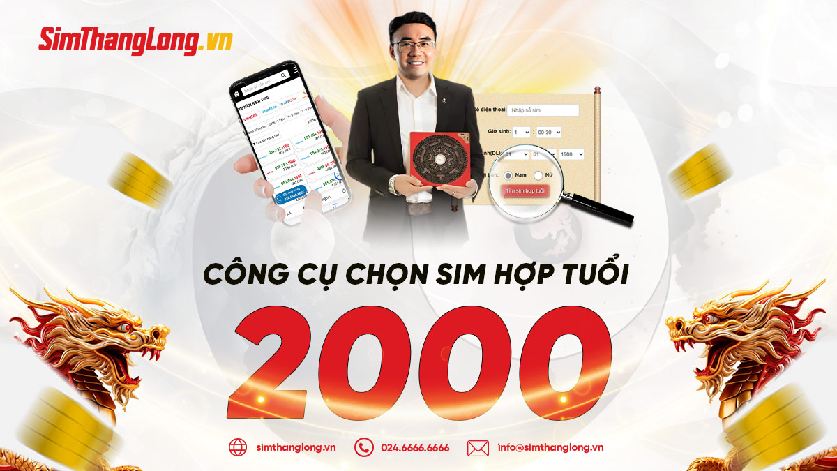 Công cụ chọn sim hợp tuổi 2000 của Sim Thăng Long