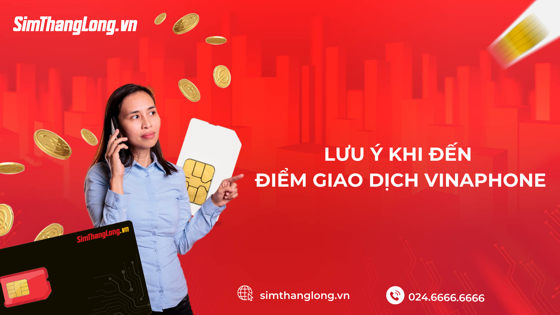 Lưu ý khi đến các điểm giao dịch Vinaphone tại TPHCM